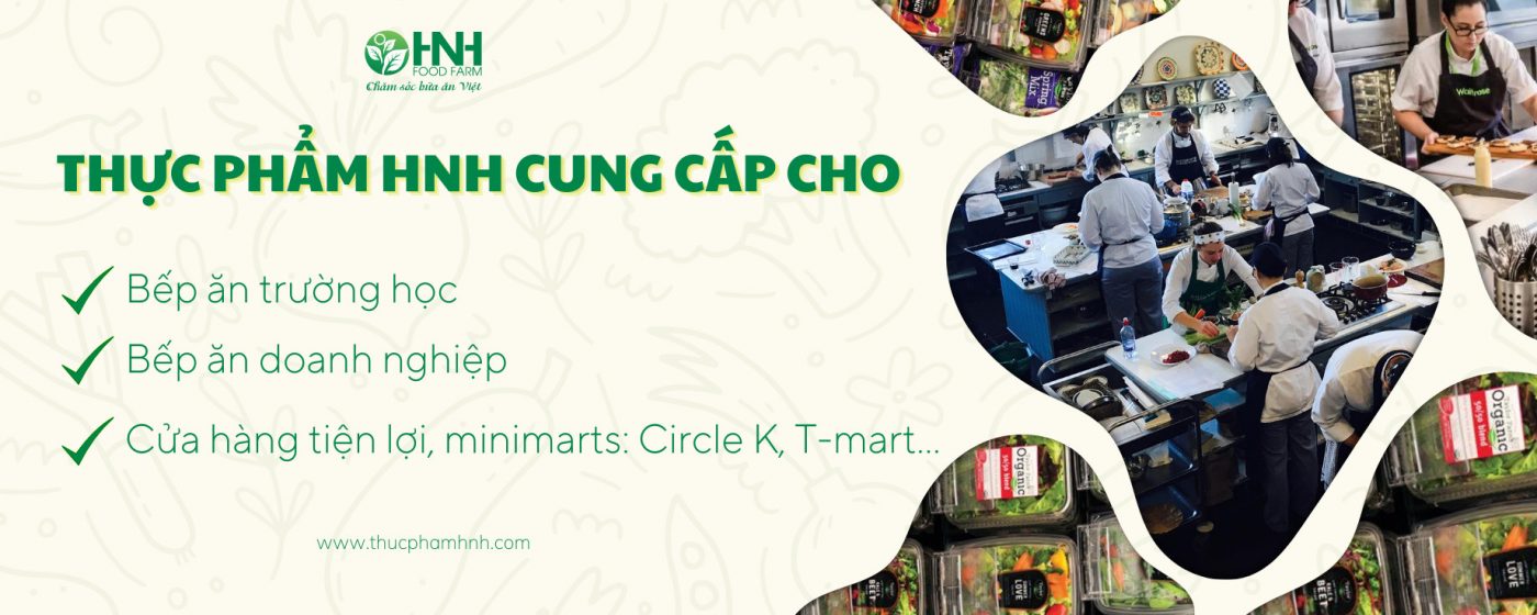 Thực phẩm HNH cung cấp cho nhiều đối tượng khách hàng khác nhau